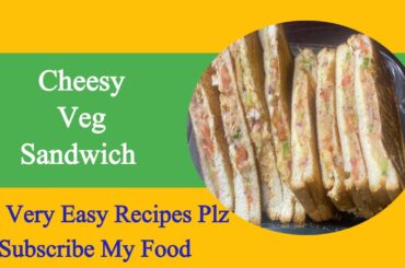 Mix Vegetable cheese Sandwich | cheesy veg sandwich recipe | Veg Mayo Sandwich | Perfect sandwich.