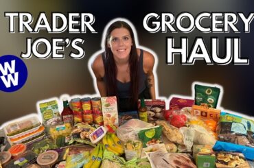 HUGE HEALTHY TRADER JOE'S GROCERY HAUL | WeightWatchers Points & Calories/Macros