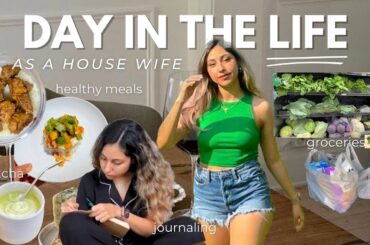 DAY IN THE LIFE | stay at home wife, grocery shopping, healthy recipes