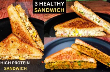 3 HEALTHY SANDWICH Recipes | WEIGHT LOSS Recipes | High Protein Sandwich Recipes