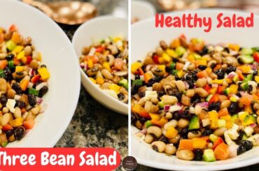 Three Bean Salad | Healthy Salad | Protein rich Salad | Weight loss recipe