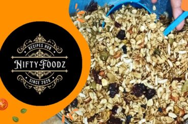 Homemade Granola | Healthy Granola without Oven | Granola Recipe for Weight Loss | @niftyfoodz