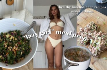 three NEW healthy meal prep recipes (last girl edition) | easy, under 10 min lunch/dinner ideas