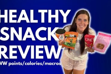 HEALTHY SNACK REVIEW | Trying New Healthy Snacks & Food | WW (WeightWatchers) Points/Calories/Macros