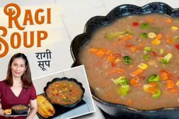 Ragi Soup Recipe | Ragi veg Soup | Finger Millet Soup| Ragi Recipes For Weight Loss | Healthy Soup