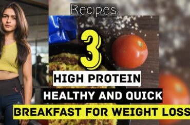 3 HEALTHY QUICK BREAKFAST IDEAS FOR WEIGHT LOSS