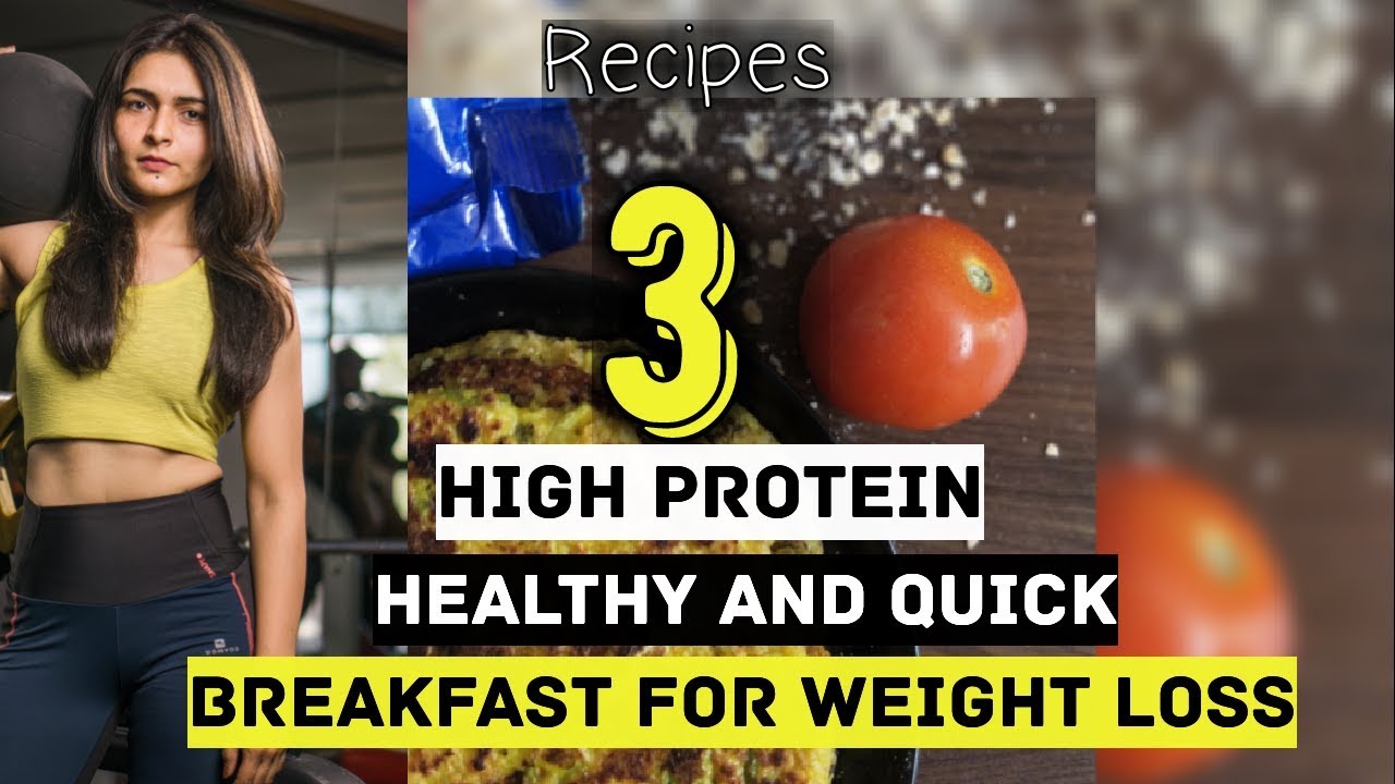 3 HEALTHY QUICK BREAKFAST IDEAS FOR WEIGHT LOSS 3 HEALTHY QUICK BREAKFAST IDEAS FOR WEIGHT LOSS