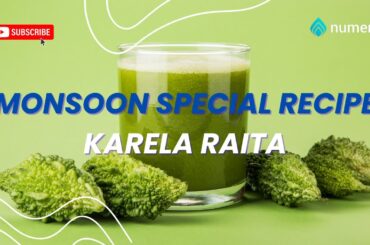 Monsoon Special Recipe | Karela Raita | Numen Health Recipes | Heart Health