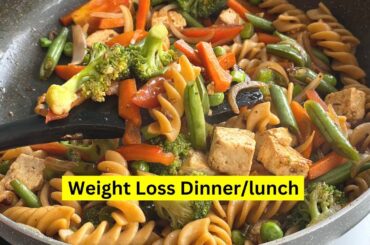 Weight loss Dinner Recipes In Hindi | High Protein Diet Recipes | Weight loss Pasta | Lunch Recipes