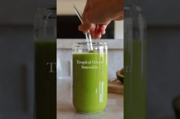 Tropical Green Smoothie | Healthy Recipe #shorts