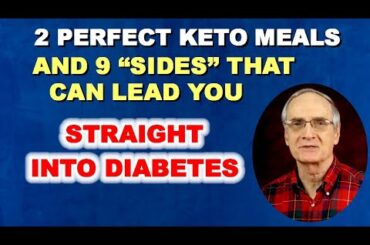 2 Perfect Keto Meals & 9 "Sides" that Lead to Diabetes