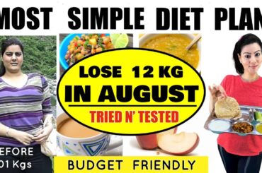 Easily Lose 12 Kgs In AUGUST  | Most Simple Diet Plan For QUICK Weight Loss | 100% Effective Diet