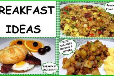 Great Breakfast Ideas | Fried Rice | Fried Potatoes | Breakfast Sandwich