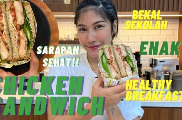 RESEP CHICKEN SANDWICH! BUAT SARAPAN/BEKAL MAKAN SIANG /PIKNIK - HEALTHY BREAKFAST - LUNCH BOX