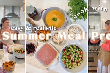 Summer MEAL PREP | Healthy & Realistic Recipes to Eat all Week | nourishing snacks, lunch, & dinner