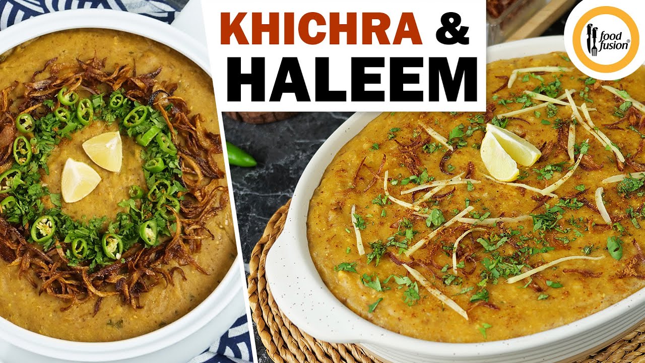 Khichra & Haleem Recipes By Food Fusion Khichra & Haleem Recipes By Food Fusion
