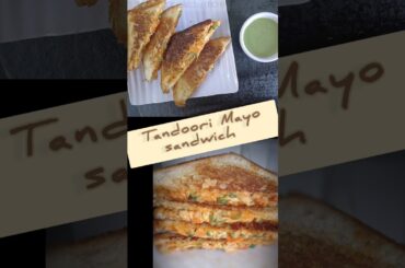 Tandoori Mayo Sandwich Recipe#foodie#healthy#cooking#viral#shorts