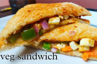 Veg sandwich recipe | simple and tasty veg paneer sandwich at home | healthy morning breakfast