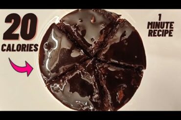 1 MINUTE 20 CALORIE  No bake CHOCOLATE CAKE- Low calorie chocolate cake- Low calorie desserts