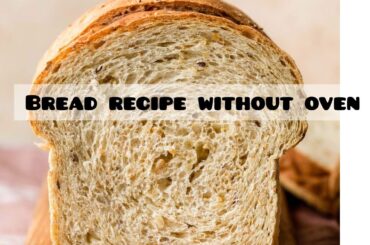 Delicious Homemade Bread Recipe - No Oven Needed!