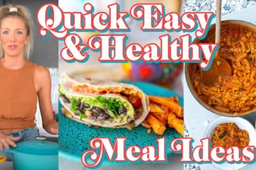 Healthy Meals We Eat When We're Busy! (QUICK & EASY)