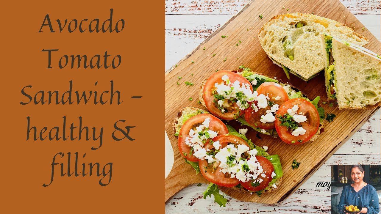 AVOCADO TOMATO SANDWICH | HEALTHY AND FILLING AVOCADO TOMATO SANDWICH | EASY SANDWICH RECIPE AVOCADO TOMATO SANDWICH | HEALTHY AND FILLING AVOCADO TOMATO SANDWICH | EASY SANDWICH RECIPE