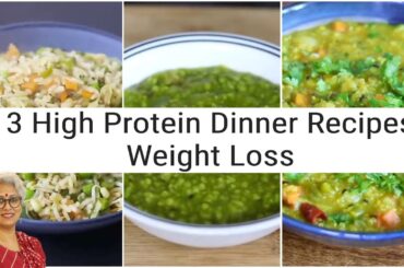 3 High Protein Dinner Recipes For Weight Loss | Skinny Recipes