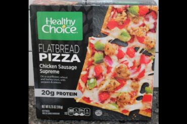 Healthy Choice Flatbread Pizza Chicken Sausage Supreme Review