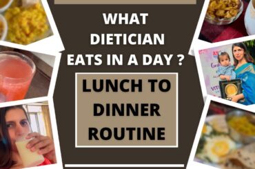 Healthy Lunch to Dinner Routine For Weight Loss | What Dietician Eats in a Day | My life With Kids