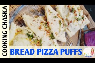 Bread Pizza Puffs Recipe | BREAD PIZZA PUFFS Without Oven(FIRST TIME ON YOU-TUBE)| Cooking Chaska |