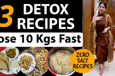 3 Detox Diet Recipes For Weight Management | Breakfast Recipes | Stuck Weight Diet -Hindi|Fat to Fab