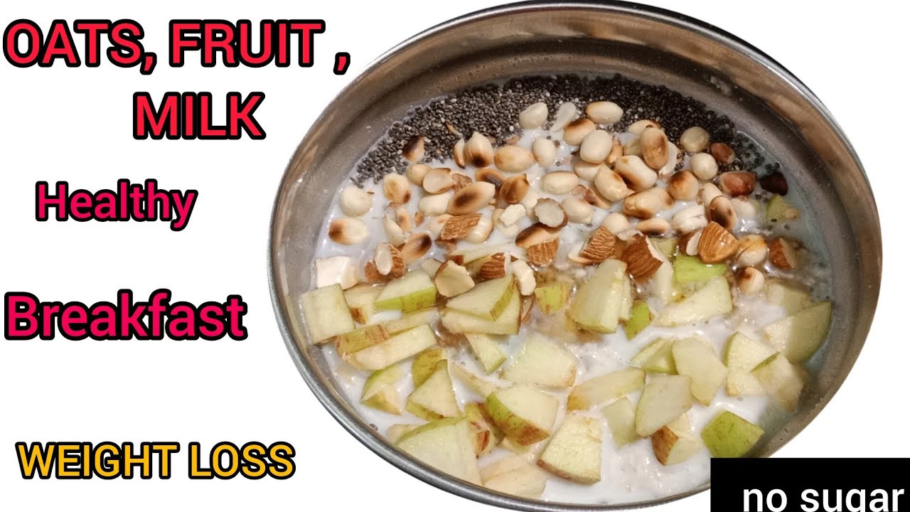 Oats,Fuit,milk weight loss recipe | oats healthy breakfast recipe Oats,Fuit,milk weight loss recipe | oats healthy breakfast recipe
