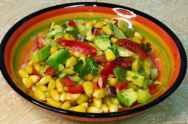 Refreshing Sweet Corn and Avocado Salad Recipe in 5 Minutes - Healthy Salads