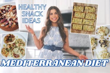 Mediterranean Diet Healthy Snacks | Quick & Easy Snack Recipes | High-Protein, GF & DF Options