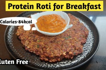 Protein Roti for weight loss | Breakfast recipe | Gluten free recipe | diet recipe for weight loss