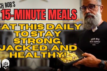 Eat this Daily to Stay Strong, Jacked, and Healthy! | Coach Rob's 15-Minute Meals Series
