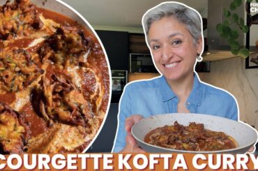 DELICIOUS ZUCCHINI KOFTA CURRY | How to make COURGETTE Kofta Curry | Food with Chetna