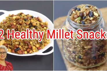2 Healthy Millet Snacks Recipes For Weight Loss - Tea Time Snacks - Evening Snacks | Skinny Recipes
