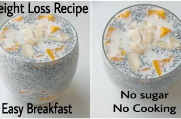 No Sugar, No Cooking Healthy Breakfast Recipe|Mango Chia Pudding|Weight Loss Recipe For Breakfast
