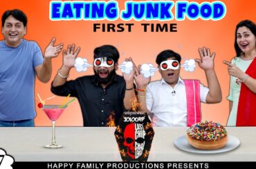 EATING JUNK FOOD First Time | Comedy Challenge | Ruchi and Piyush
