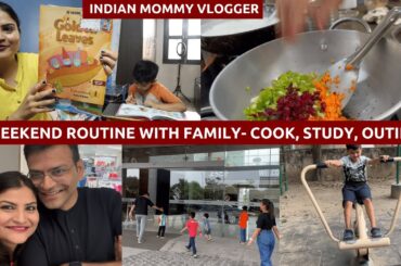 Weekend Routine With Family - Study, Cook,Outing~Healthy Breakfast Recipe~Real Homemaking Vlogs