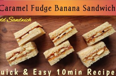 HEALTHY SANDWICH -- Caramel Fudge Banana Sandwich | Breakfast Sandwich | Quick & Easy 10min Recipe |