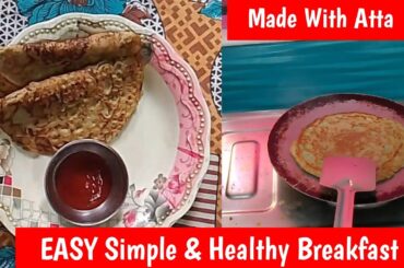 Simple Healthy BreakFast made with atta | PERFECT RECIPES #cooking #viral #reels #recipe #healthy