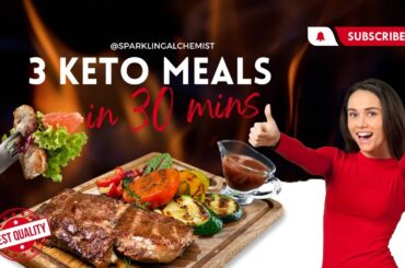 KETO DIET: 3 Healthy Keto Meals in 30 Minutes