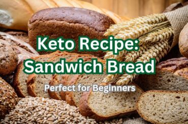 Keto Recipe: Sandwich Bread. Ketogenic diet Health and Wellness. Recipes for beginner
