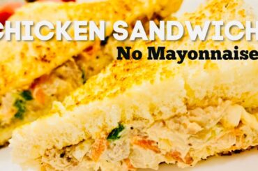 Chicken Sandwich | Healthy Chicken Sandwich without Mayonnaise