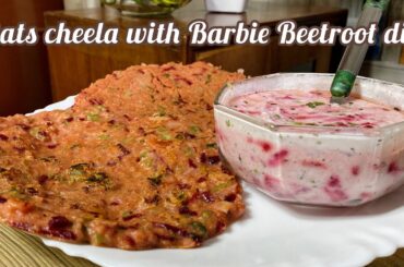 Oats Cheela Pink Yoghurt Beetroot dip | Raita | Pink cheela | healthy breakfast recipe Barbie style