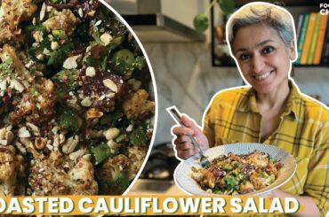 BEST ROASTED CAULIFLOWER SALAD | Brand new recipe from 'Chetna's Indian Feasts' | Food with Chetna