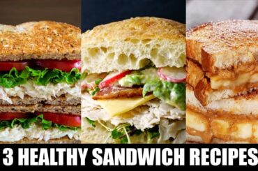 3 Healthy Sandwich Recipes - Peanut Butter And Banana - Egg White And Tomato - Tuna Fish Sandwich