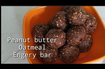 Peanut butter oatmeal engery bar - Healthy Morning Diet breakfast/ Tiffin snacks for kids